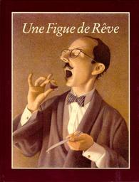 Une Figue de rêve / Chris van Allsburg | Van Allsburg, Chris (1949-....)