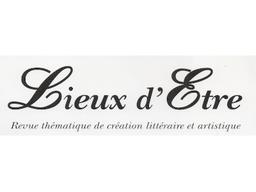 Lieux d'être : revue thématique de création littéraire et artistique | Carcano, Madeleine