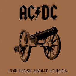 For those about to rock / AC/DC | AC/DC