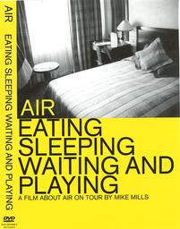 Air - Eating, sleeping, waiting and playing / Air | Air