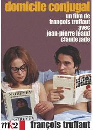 Domicile conjugal / Réalisé par François Truffaut | Truffaut, François (1932-1984)