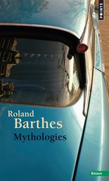 Mythologies / Roland Barthes | Barthes, Roland (1915-1980)