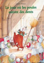 Le jour où les poules auront des dents / Caroline Pistinier | Pistinier, Caroline (1954-....)