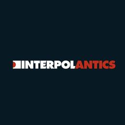 Antics / Interpol | Interpol