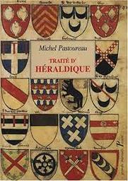 Traité d'héraldique / Michel Pastoureau... | Pastoureau, Michel (1947-....)