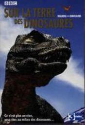 Sur la terre des dinosaures | 