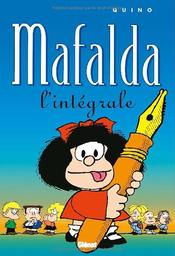 Mafalda : l'intégrale / Quino | Quino (1932-....) - pseudonyme