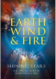 Shining Stars : L'histoire officielle de Earth Wind & Fire / Kathryn Arnold, réal. | Arnold, Kathryn