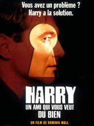 Harry un ami qui vous veut du bien / Réalisé par Dominik Moll | Moll, Dominik (1962-....)