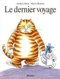 Le dernier voyage / texte de Andréa Nève | Nève, Andréa