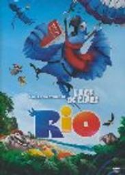 Rio / Réalisé par Carlos Saldanha | Saldanha, Carlos (1965-....)