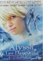 Alyssa et les dauphins / réalisation Michael D. Sellers | D. Sellers, Michael