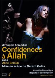 Confidences à Allah / d'après la pièce de Saphia Azzedine | Azzeddine, Saphia (1979-....)