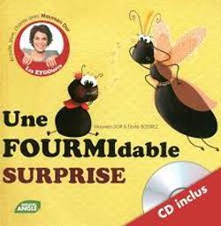 Une fourmidable surprise / Maureen Dor | Dor, Maureen (1970-....)