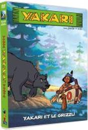 Yakari et le grizzly / réalisation Xavier Giacometti | Giacometti, Xavier