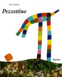 Pezzettino / Leo Lionni | Lionni, Leo (1910-1999)