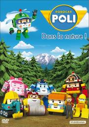 Robocar Poli. 3 dans la nature / Lee Dong-woo | 