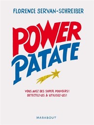 Power patate / Florence Servan-Schreiber | Servan-Schreiber, Florence