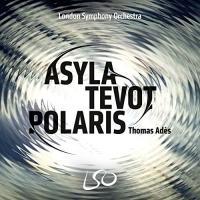 Asyla / Thomas Adès | Adès, Thomas (1971-....)