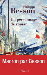 Un personnage de roman / Philippe Besson | Besson, Philippe (1967-....)