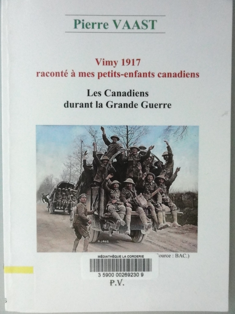 <a href="/node/17907">Vimy 1917 raconté à mes petits enfants canadiens. Les Canadiens durant la Grande Guerre</a>