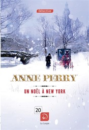 Un Noël à New York / Anne Perry | Perry, Anne (1938-....)