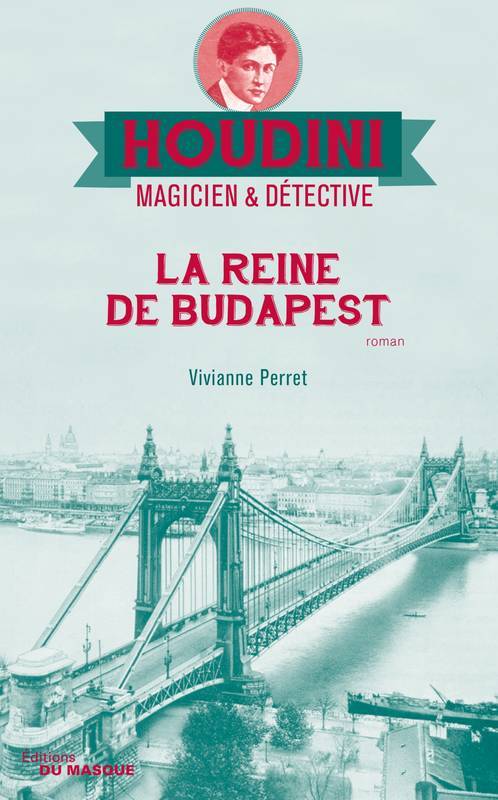 La reine de Budapest / Vivianne Perret | Perret, Vivianne (1961-...)