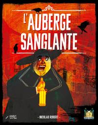 L'auberge sanglante / Nicolas Robert | Robert, Nicolas