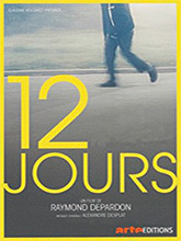 12 jours / Raymond Depardon, réalisateur | Depardon, Raymond (1942-....)