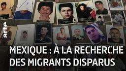 Mexique, à la recherche des migrants disparus / Alex Gohari, Léo Mattei, réalisateurs | Gohari, Alex