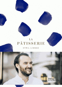 La pâtisserie : Cyril Lignac, Paris / chefs pâtissiers Cyril Lignac et Benoît Couvrand | Lignac, Cyril