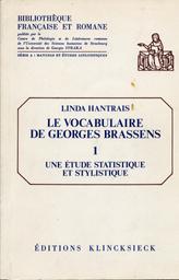 Le vocabulaire de Georges Brassens : une étude statistique et stylistique. 01 / Linda Hantrais | Hantrais, Linda