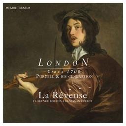London Circa 1700 : Purcell & his generation / La Rêveuse | Croft, William (1678-1727)
