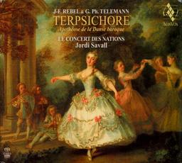 Terpsichore : apothéose de la danse baroque / Jean-Féry Rebel, Georg Philipp Telemann | Savall, Jordi (1941-....)