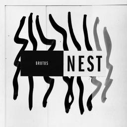 Nest / Brutus | Brutus