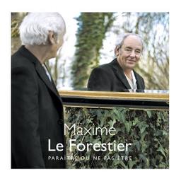 Paraître ou ne pas être / Maxime Le Forestier | Le Forestier, Maxime (1949-....)