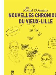 Nouvelles chroniques du Vieux-Lille / Michel L'Oustalot | L'Oustalot, Michel (1950-....)