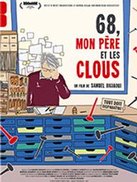 68, mon père et les clous / Samuel Bigiaoui, réalisateur | Bigiaoui, Samuel