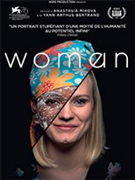 Woman / Anastasia Mikova, Yann Arthus-Bertrand, réalisateurs | Mikova, Anastasia