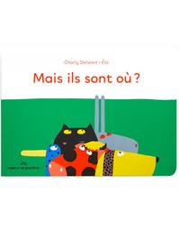 Mais ils sont où ? / Charly Delwart | Delwart, Charly (1975-....)