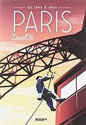 Paris insolite : de 1895 à 1960 | 