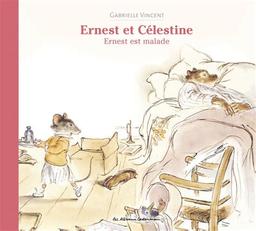 Ernest est malade / Gabrielle Vincent | Vincent, Gabrielle (1928-2000)